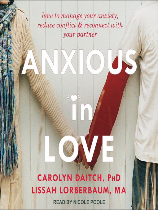 Title details for Anxious in Love by Carolyn Daitch, PhD - Wait list